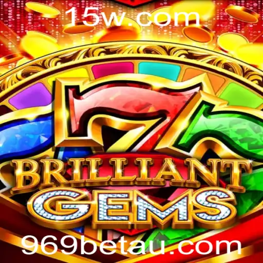 969bet | BrilliantGems: Explorando o Fascinante Mundo do Novo Jogo de Estratégia