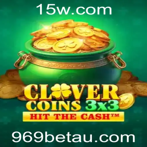 969bet | Descubra o Fascinante Mundo do Jogo Clovercoin3x3 e as Novas Tendências com 969bet