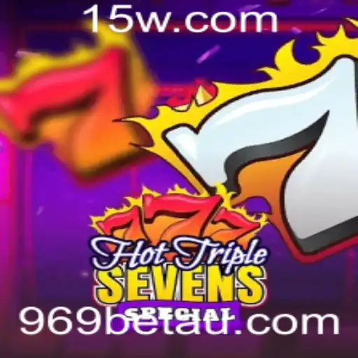 969bet | Descubra o Brilho do Jogo HotTripleSevensSpecial com a 969bet