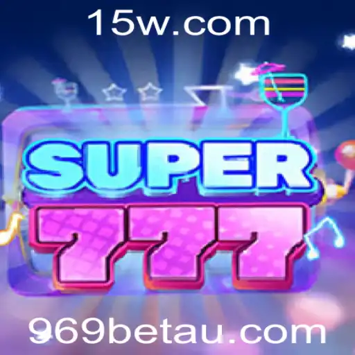 969bet | Explorando o Fascinante Mundo do Jogo Super777 na Plataforma 969bet